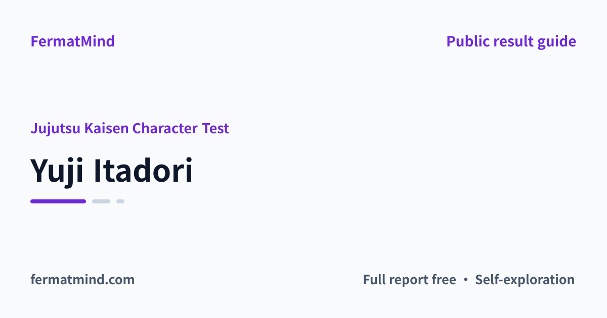 Yuji Itadori Test Result: Join someone for the next small step ...